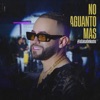 No Aguanto Mas