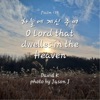 Psalm 123 O Lord that dwells in the Heaven (Track 1 & 2) - Single