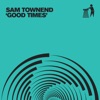 Good Times - Single