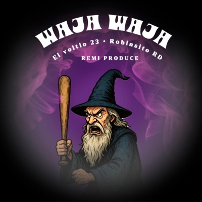 WAJA WAJA (feat. EL VOLTIO 23 & ROBINSITO RD) - Single