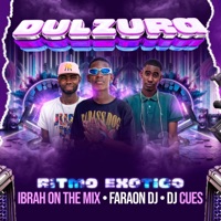 Dulzura (Ritmo Exótico) [feat. Ibrah on the mix] - Single - Faraon Dj & Dj Cues