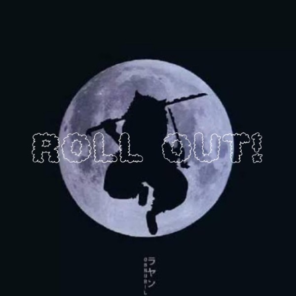 Roll Out!