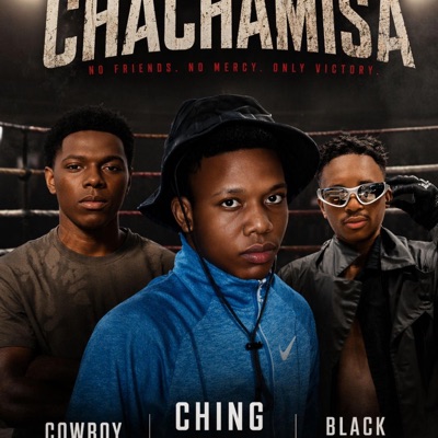 Chachamisa (feat. Ching Lamar & Black X 2 Zero) - Single