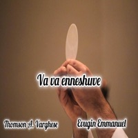 Va va enneshuve - Single - Thomson A Varghese & Evugin Emmanuel