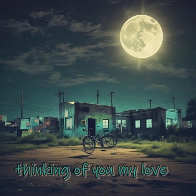 Thinking Of You My Love