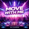 Move With Me