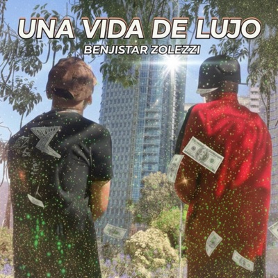 Una Vida De Lujo (feat. BenjiStar) - Single