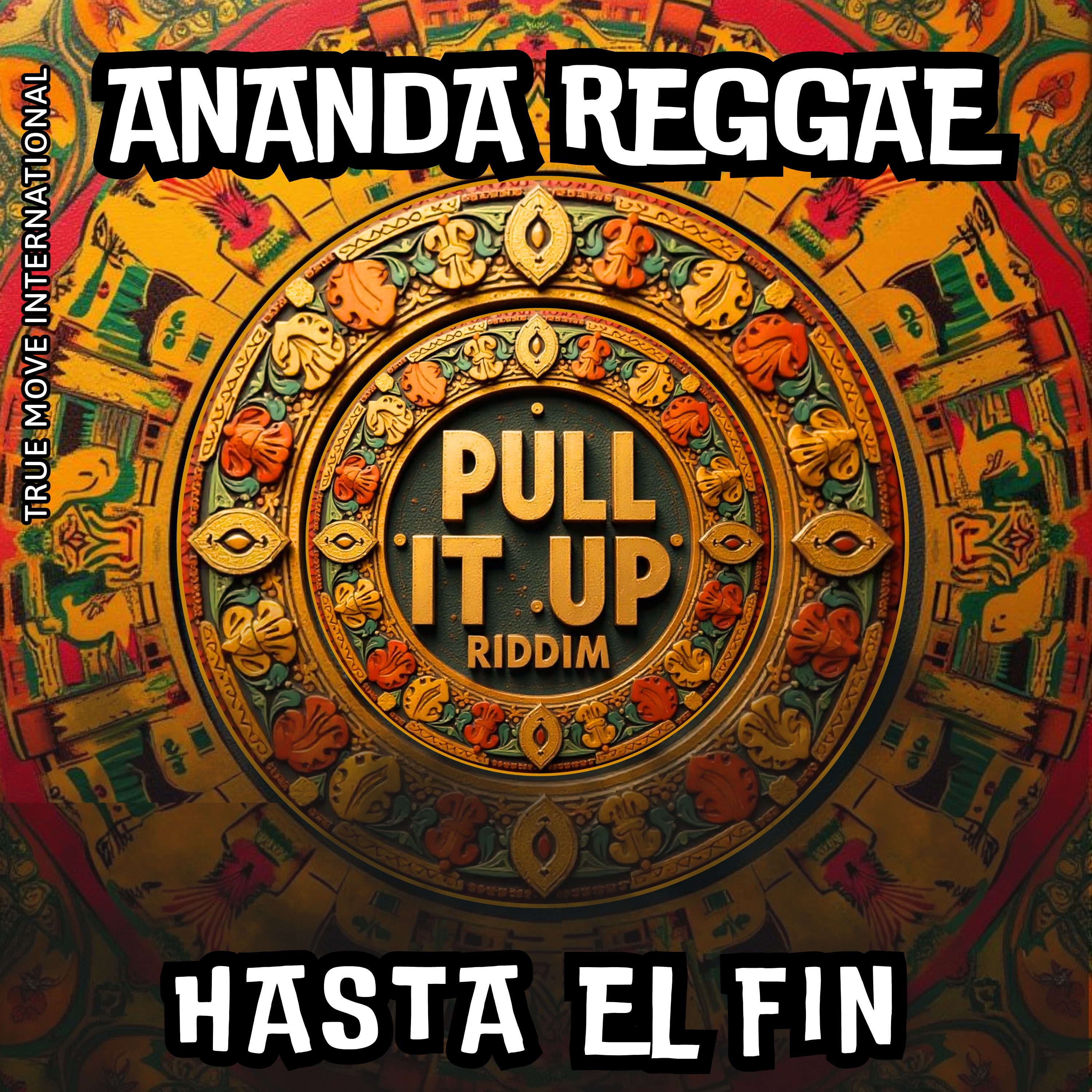 Ananda Reggae - Hasta el Fin