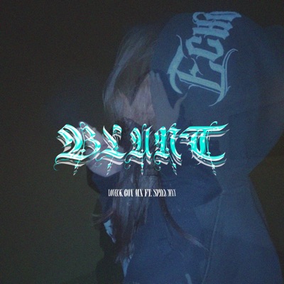 Blunt (feat. Spillmxx) - Single