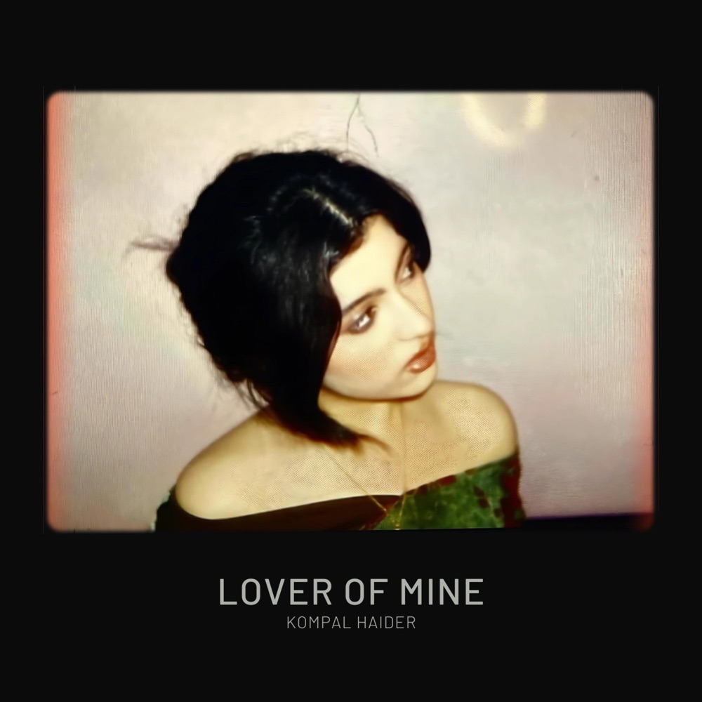 Обложка альбома «Lover Of Mine (feat. Kompal Haider) - Single» — Shuja Haider