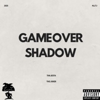 Game Over Shadow (feat. The Joker) - Single - Tha Jesta