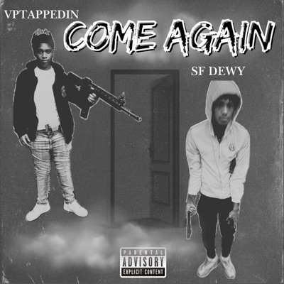 Come Again (feat. Sf Dewy) - Single