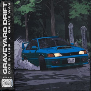 GRAVEYARD DRIFT (SUPER SLOWED VERSION)