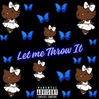 Let Me Throw It - Single - Blue Moon