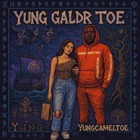 Yung Galdr Toe - Single - Der Witz & yungcameltoe