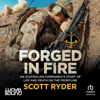 Forged in Fire - Scott Ryder