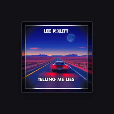 Listen to Lee Pollitt, watch music videos, read bio, see tour dates & more!
