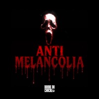 Anti-Melancolia - Single - Bonde Do Chacal & DJ VLK77