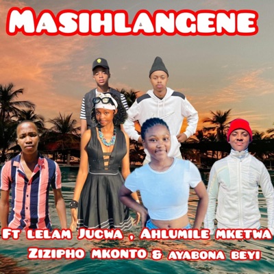 Masihlangene (feat. GqomLab, Lelam Jucwa, Ahlumile Mketwa, Ayabonga Beyi & Zizipho Mkonto) - Single