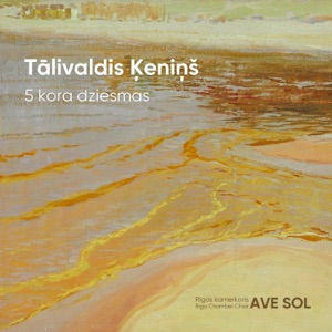 Tālivaldis Ķeniņš: 5 kora dziesmas - EP