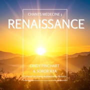 Renaissance - Chants Médecine 3 - EP - Cindy Pinchart