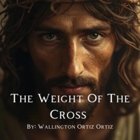 The Weight Of The Cross - Crazy Wally
