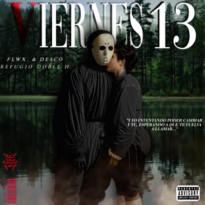 Viernes 13 (feat. FLXW GVNG & DESCONER) [Sucios Gvng] - Single