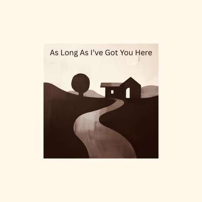 As Long As I've Got You Here - Single