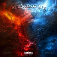 Blessing Me (feat. Sarod) - Single - Dom Cee