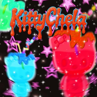 Kittychela (feat. Ismo & 4ukisses) - Single