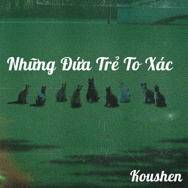 Những Đứa Trẻ To Xác - Single