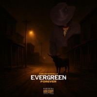 Evergreen Forever - Carlos Marcello