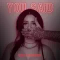 You Said
