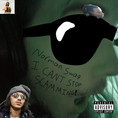 I CAN'T STOP SCAMMING! - Single