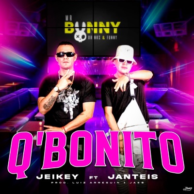 Que Bonito (feat. Janteis) - Single