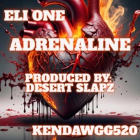 ADRENALINE (feat. KENDAWGG520) - Single - Eli One