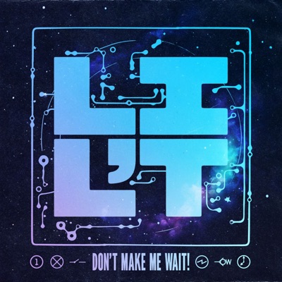 Don't Make Me Wait! (feat. Big $exy) - EP