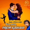 Tor Mor Prem Kahani - Single