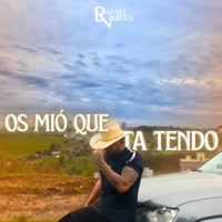 Os Mió Que Ta Tendo - Single - Rafael Vinicius