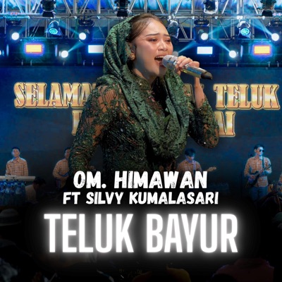 Teluk Bayur (feat. Silvy Kumalasari) - Single
