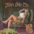 Turn Me On