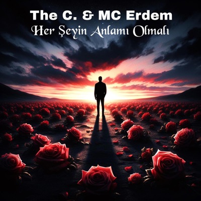 Her Şeyin Anlamı Olmalı (feat. The C) [2006 Edition] - Single