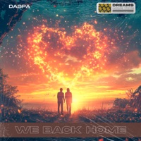 We Back Home - Single - Daspa