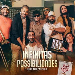 Infinitas Possibilidades (feat. DUB Floripa & Muralhex) [Live]