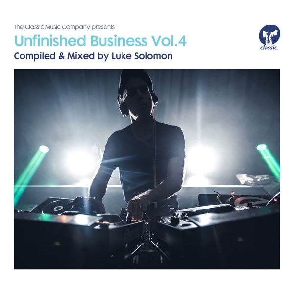 Unfinished Business, Vol. 4 (Compiled & Mixed by Luke Solomon) [DJ Mix]