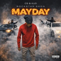 Mayday (feat. C5 & KUD) - Single - ROCKSTAR SHON