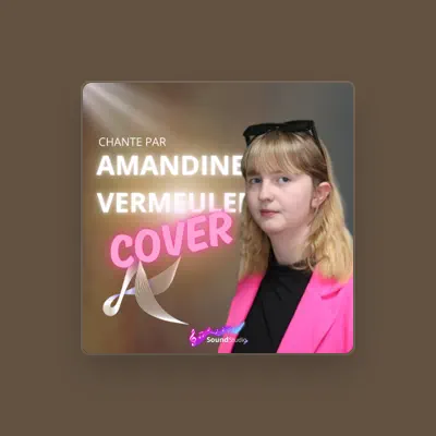 Listen to Amandine VERMEULEN, watch music videos, read bio, see tour dates & more!
