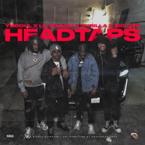 Headtaps (feat. Ybcdul, Lil Scoom89, Skrilla & Nolimit Faro)