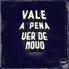 Vale a Pena Ver de Novo (feat. Prime Funk) - Single