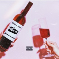 Chilled Wine - Single - The Kid Crio